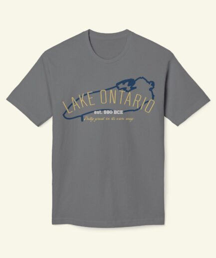 Lake Ontario “Pretty Great in Its Own Way” T-Shirt – Funny Great Lakes New York/Ontario Tee