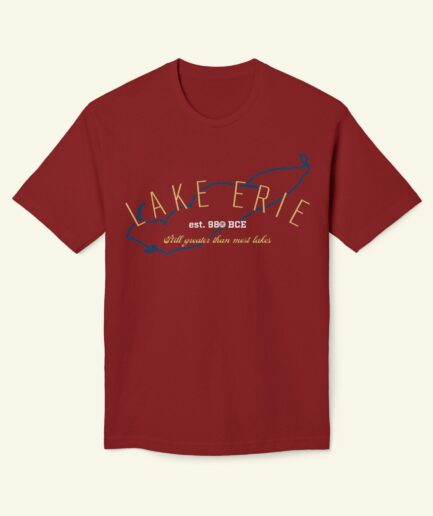 Lake Erie “Still Greater Than Most Lakes” T-Shirt – Funny Great Lakes Ohio Tee