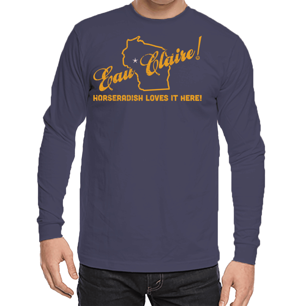 Love Your Town Long Sleeve Tee - Eau Claire, Wisconsin - Horseradish Loves It Here!